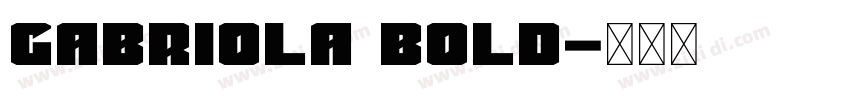 Gabriola Bold字体转换